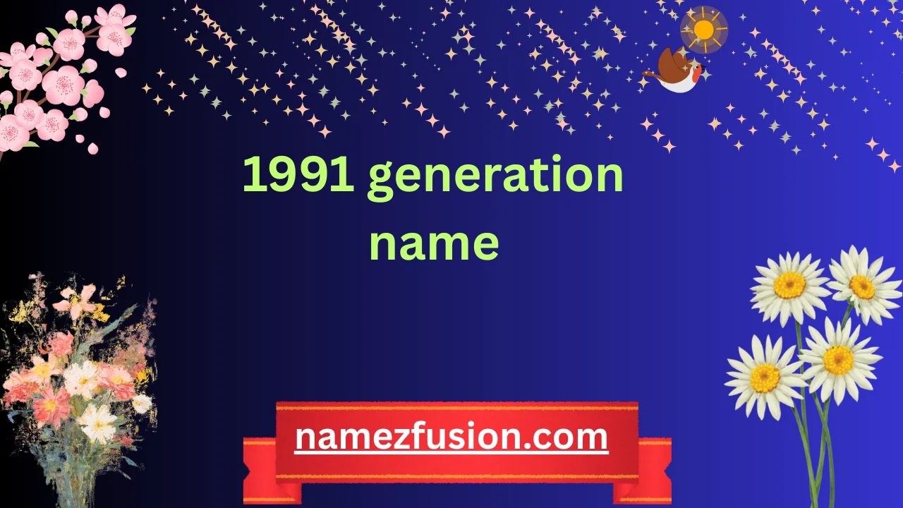 1991 generation name