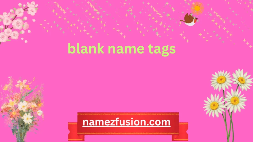 blank name tags