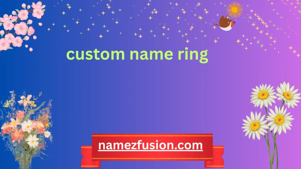 custom name ring