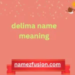 delima name meaning