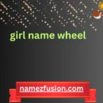girl name wheel
