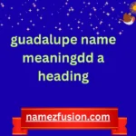 guadalupe name meaning