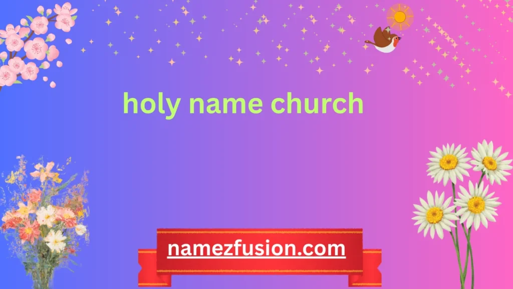 holy name church