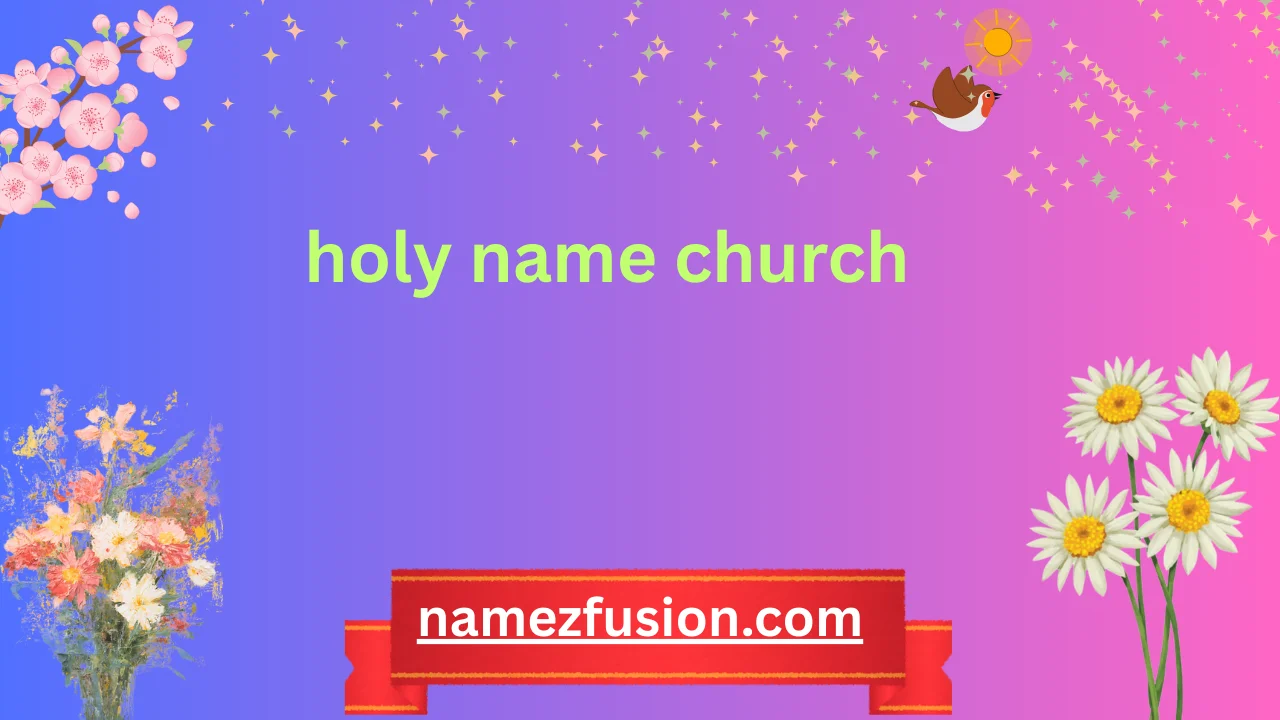 holy name church