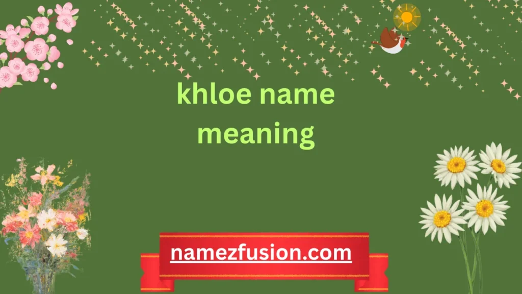 khloe name meaning