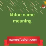 khloe name meaning