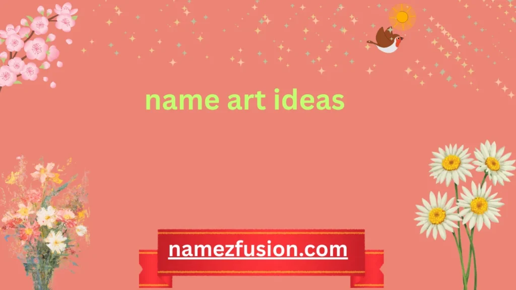 name art ideas