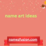 name art ideas