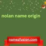 nolan name origin