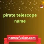 pirate telescope name