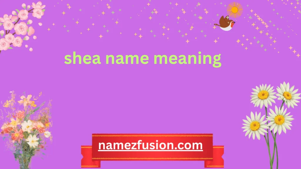 shea name meaning
