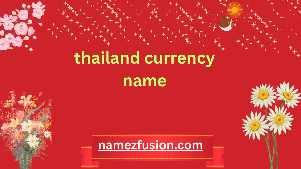 thailand currency name