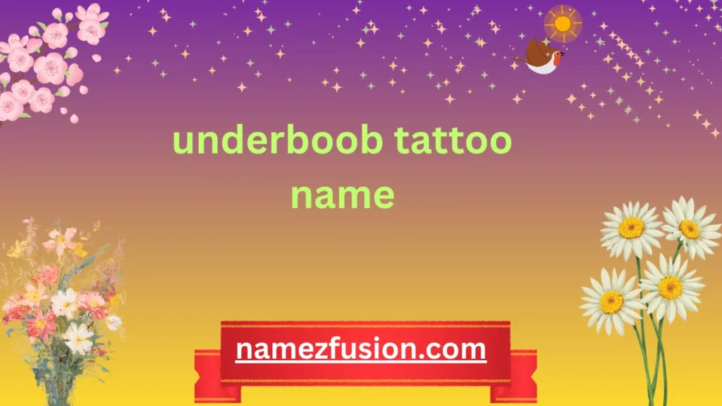 underboob tattoo name
