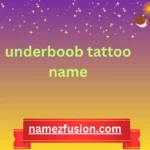 underboob tattoo name