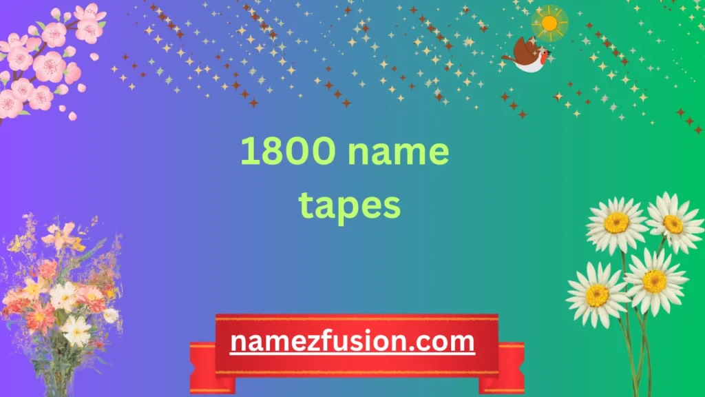 1800 name tapes