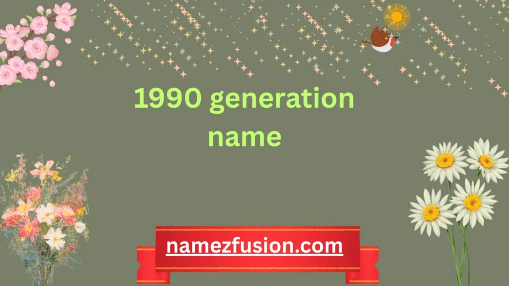1990 generation name
