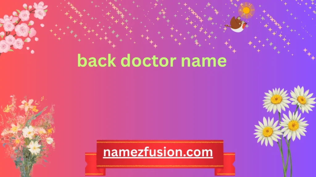 back doctor name