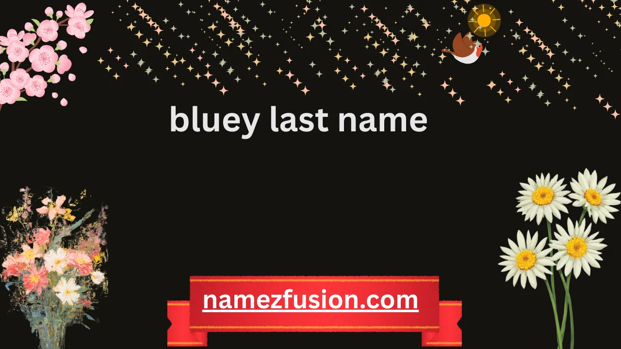 bluey last name