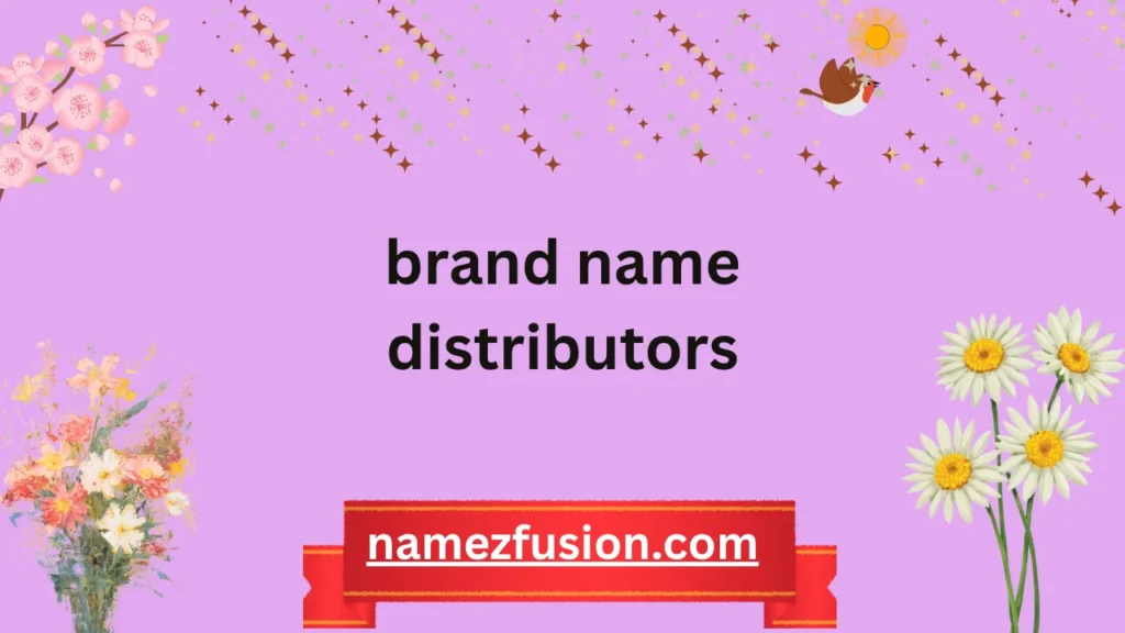 brand name distributors