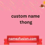 custom name thong
