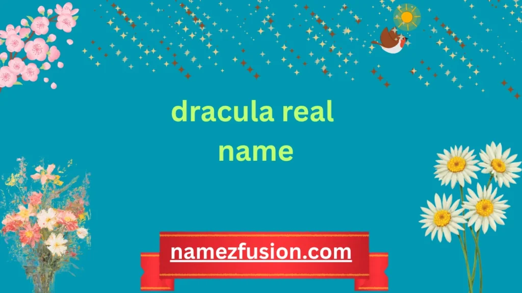 dracula real name