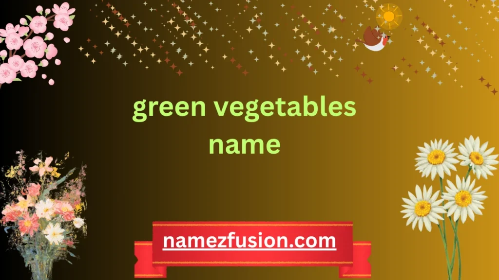green vegetables name