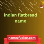 indian flatbread name