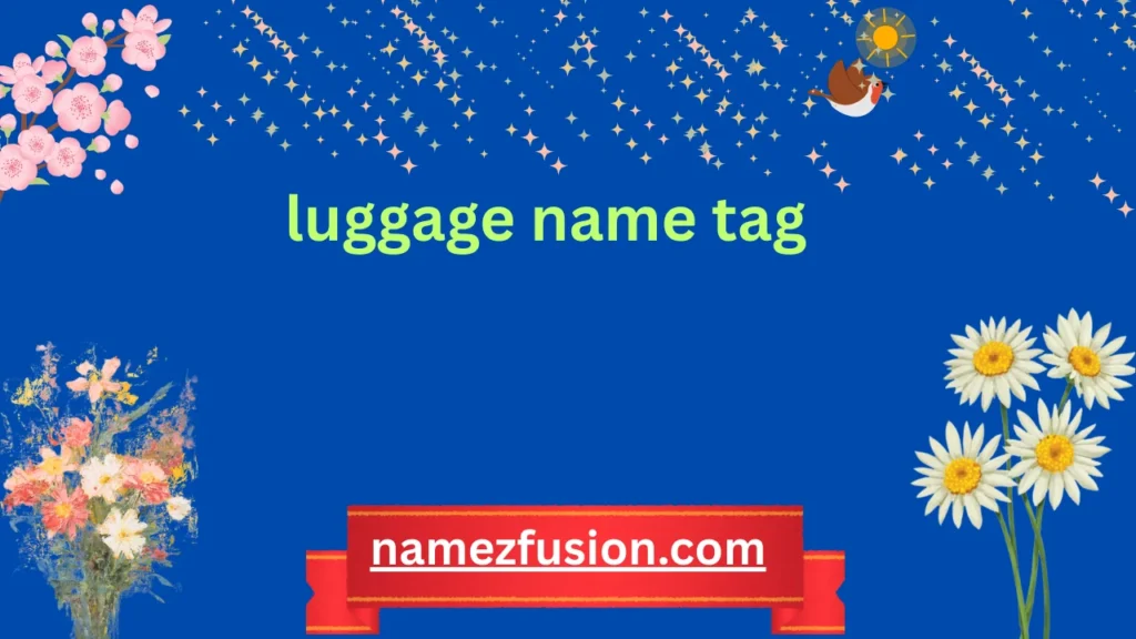 luggage name tag