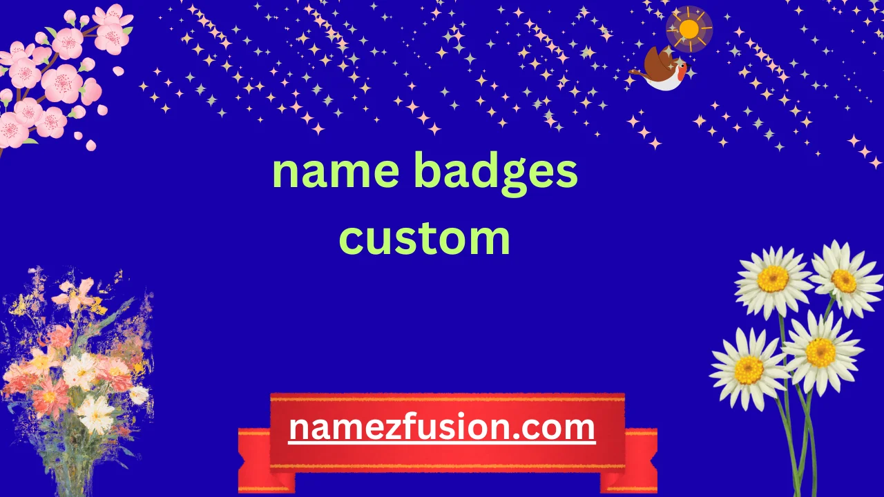 name badges custom