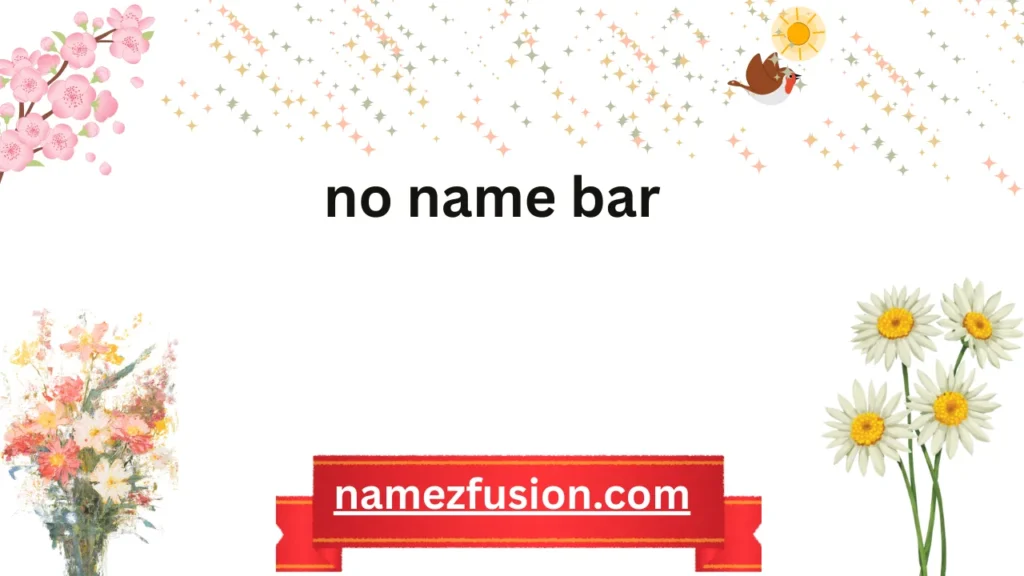 no name bar