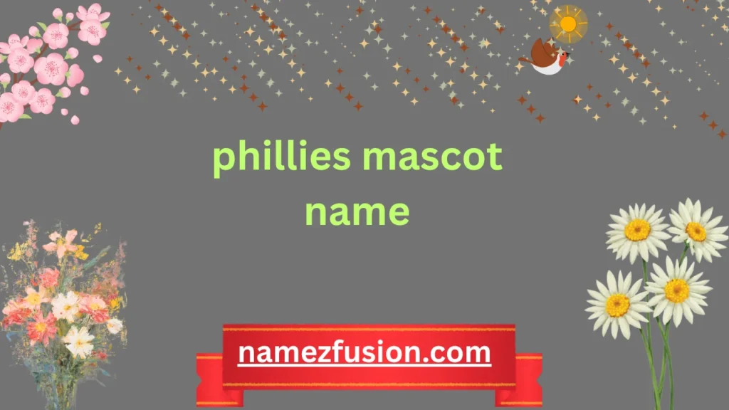 phillies mascot name