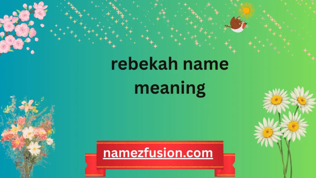 rebekah name meaning