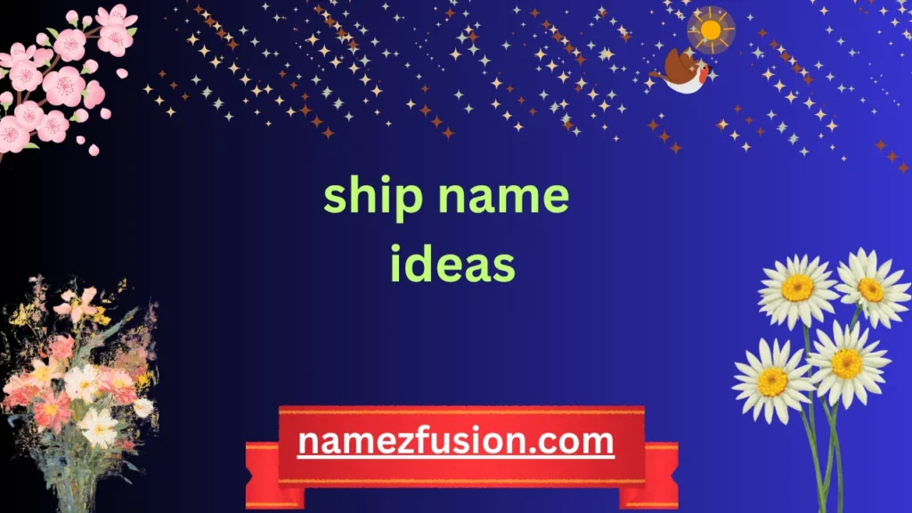 ship name ideas