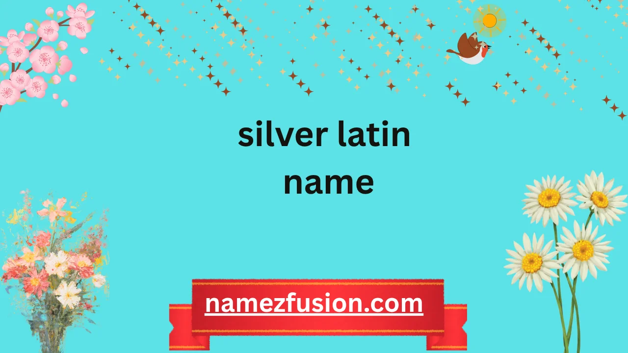 silver latin name