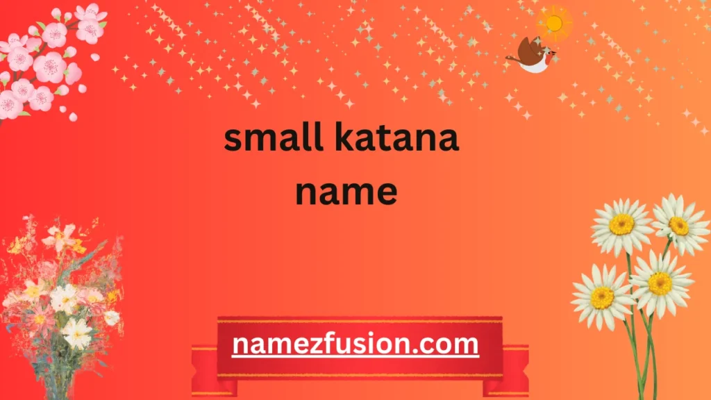 small katana name