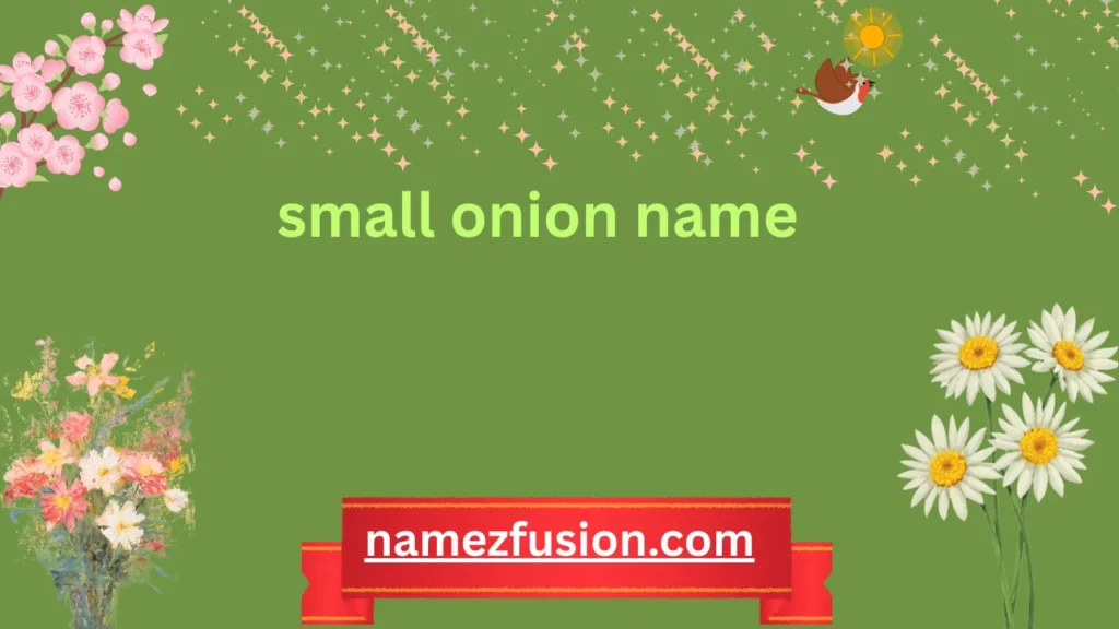 small onion name