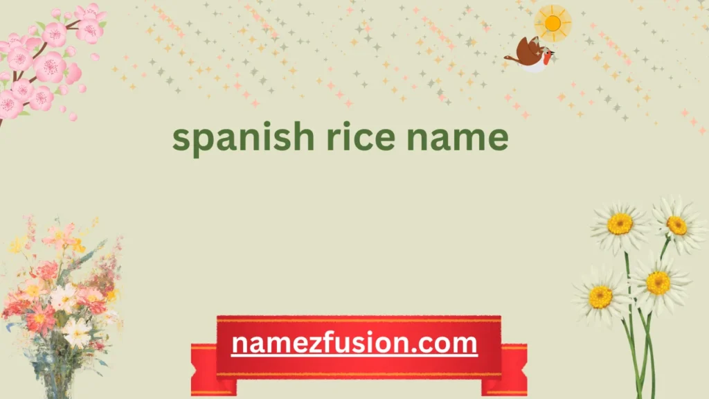 spanish rice name