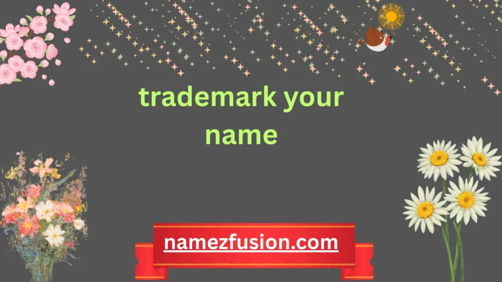 trademark your name