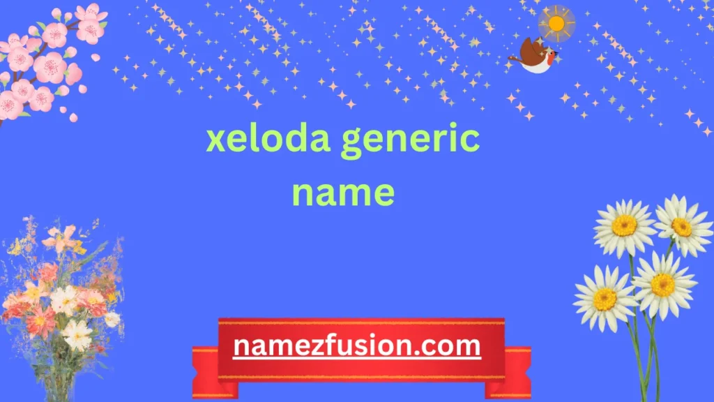 xeloda generic name
