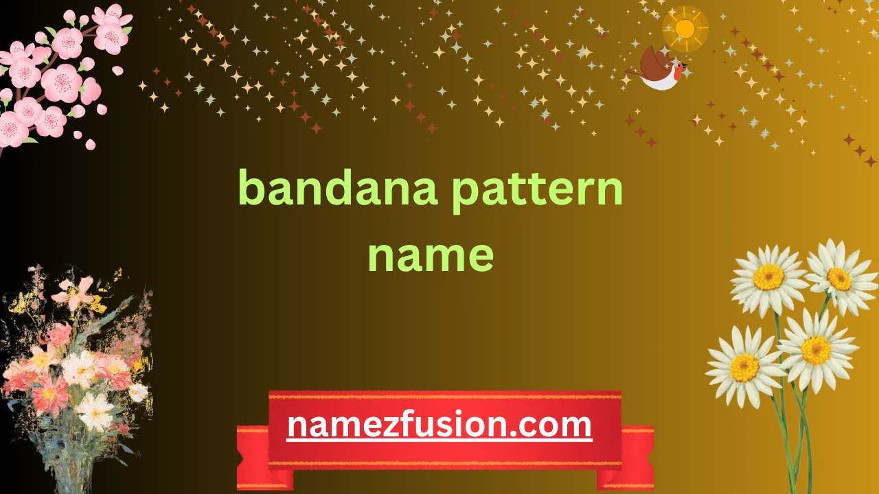 bandana pattern name