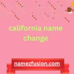 california name change
