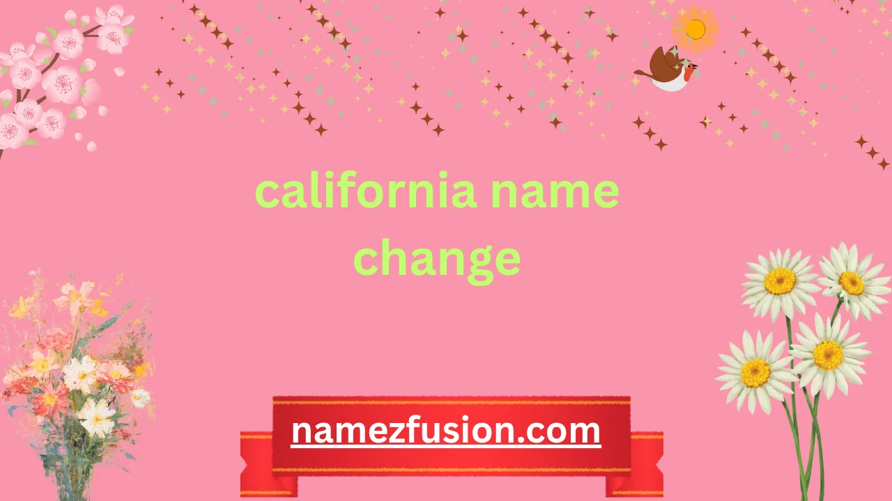 california name change