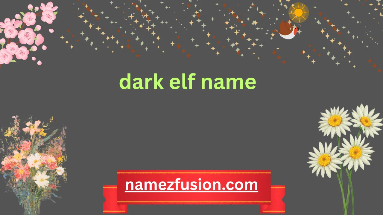 dark elf name