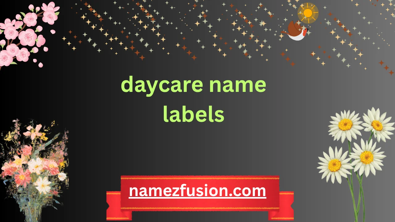 daycare name labels