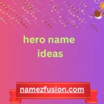 hero name ideas