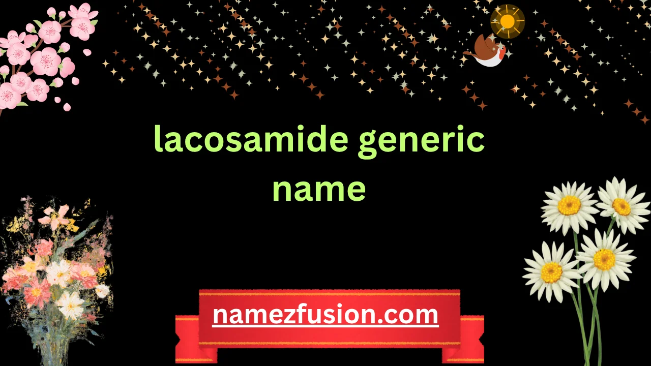 lacosamide generic name