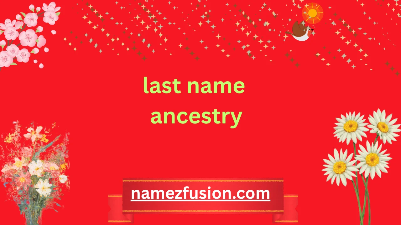 last name ancestry