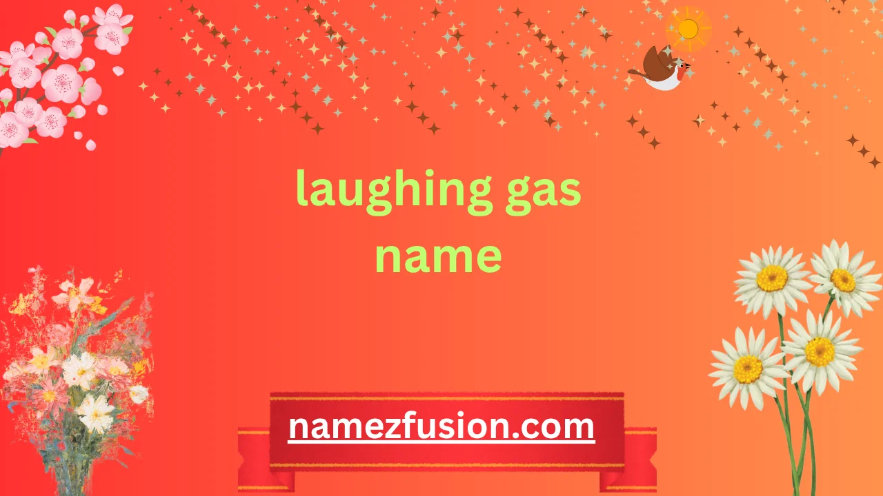 laughing gas name