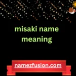 misaki name meaning