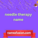 needle therapy name